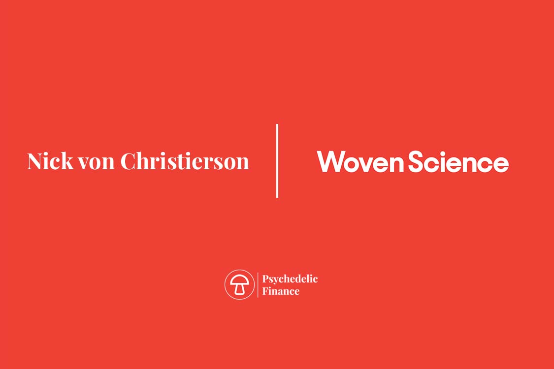 Nick von Christierson CEO & CoFounder, Woven Science Psychedelic